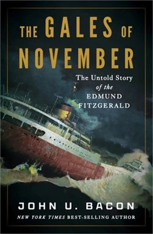 The Gales of November Edmund Fitzgerald Shipwreck History Book Bacon