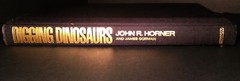 Digging Dinosaurs by James Gorman and John R. Horner (1988 HC / DJ 1st Edition)