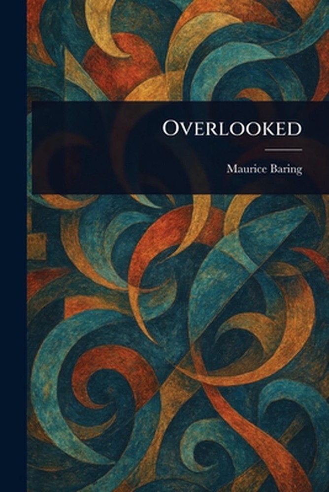 Overlooked by Maurice Baring Paperback Book