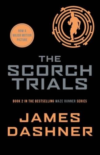 The Scorch Trials (Maze Runner Series) – Paperback By Dashner, James – VERY GOOD