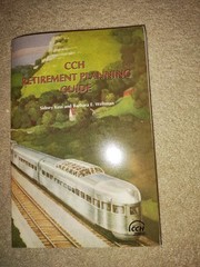 CCH RETIREMENT PLANNING GUIDE by Kess and Weltman, 332 Pages PB, Excellent