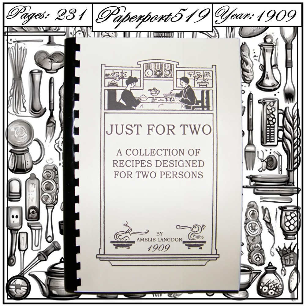 1909 Just For Two A Collection Of Recipes Designed For Two Cook Book 231 Pages