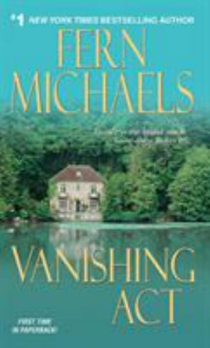 The Sisterhood Ser.: Vanishing Act by Fern Michaels (2010, Trade Paperback)