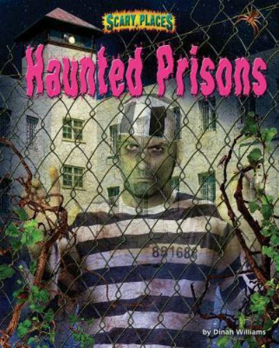 Haunted Prisons by Williams, Dinah