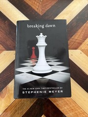 The Twilight Saga Ser.: Breaking Dawn by Stephenie Meyer (2008, Hardcover)