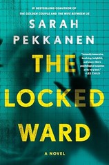 The Locked Ward A Novel – GOOD