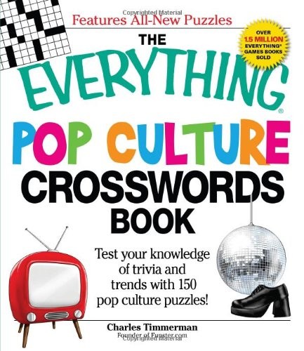 THE EVERYTHING POP CULTURE CROSSWORDS BOOK: TEST YOUR By Charles Timmerman Mint