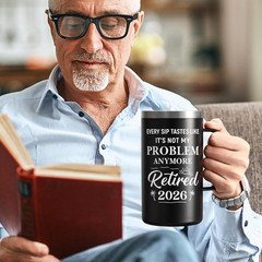 Retirement Gifts for Men, Every Sip Tastes like It’S Not My Problem Anymore 20Oz