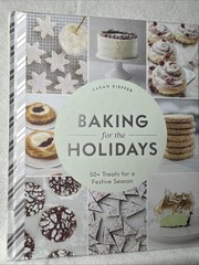 Baking for the Holidays: 50+ Treats …, Kieffer, Sarah