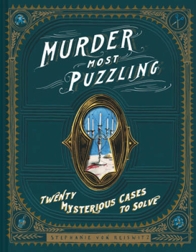 Murder Most Puzzling: 20 Mysterious Cases to Solve – Hardcover – VERY GOOD