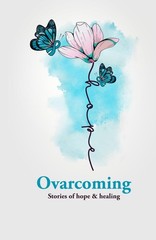 Ovarcoming – paperback Non Profit Inc., Ovarcome