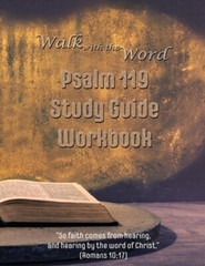 Walk With The Word Psalm 119 Study Guide Workbook