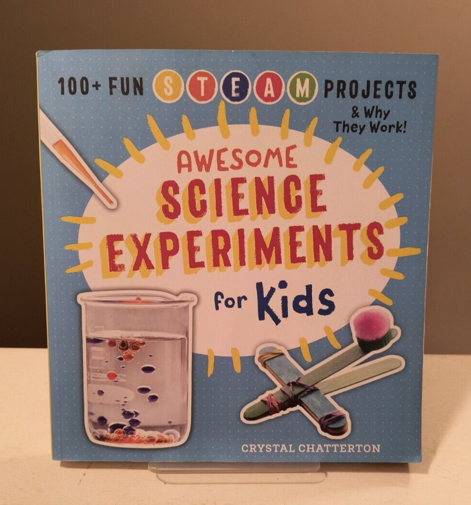 Awesome Science Experiments for Kids: 100+ Fun STEAM Projects