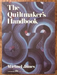 1978 THE QUILTMAKER’S HANDBOOK MICHAEL JAMES A GUIDE TO DESIGN EXC B381