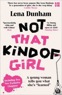 Not That Kind Of Girl (b Format) by Dunham Lena