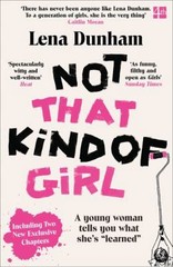 Not That Kind Of Girl (b Format) by Dunham Lena