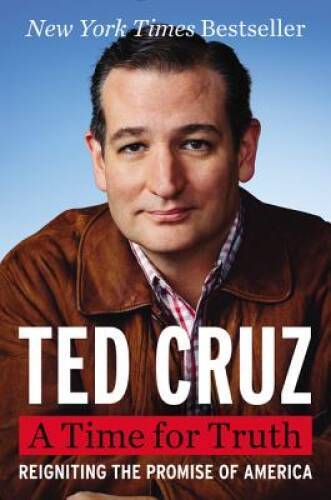 A Time for Truth: Reigniting the Promise of America – Hardcover – GOOD