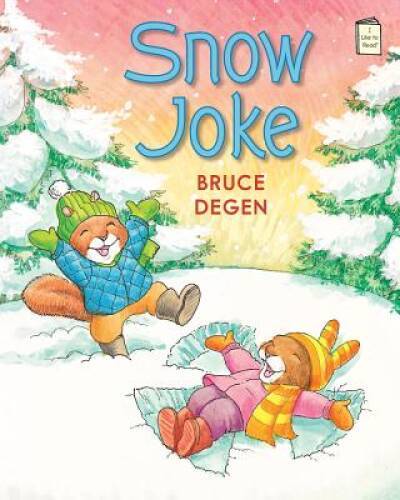Snow Joke (I Like to ReadÂ®) – Paperback By Degen, Bruce – GOOD
