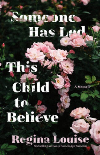 Someone Has Led This Child to Believe: A Memoir – Paperback – VERY GOOD