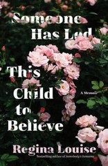 Someone Has Led This Child to Believe: A Memoir – Paperback – VERY GOOD