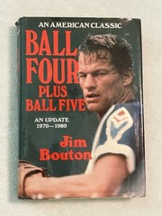 Ball Four Plus Ball Five an update 1970-1980 SIGNED by Jim Bouton HC 1st Edition