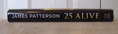 25 Alive by James Patterson and Maxine Paetro (2025) First Printing