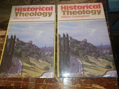 HISTORICAL THEOLOGY By William Cunningham – Hardcover *Excellent Condition* Rare