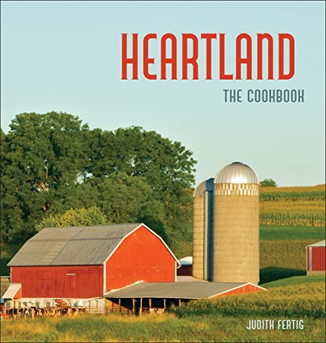 Heartland: The Cookbook – Hardcover By Fertig, Judith – GOOD