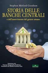 Storia Delle Banche Centrali: E Dell by Goodson, Stephen Mitford, Brand New, …