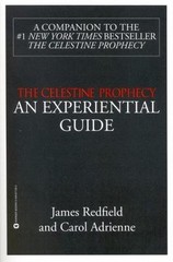 The Celestine Prophecy: An Experiential Guide by