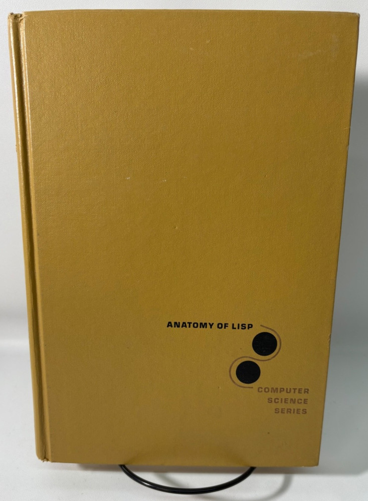 Anatomy of LISP by John Allen, Computer Science Series, 1978 McGraw Hill