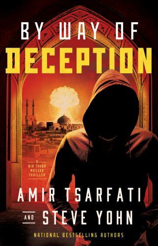 By Way of Deception: Volume 2 by Tsarfati, Amir; Yohn, Steve
