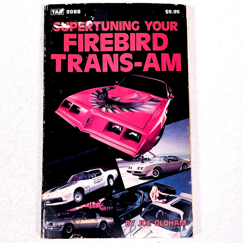 Vintage Supertuning Your Firebird Trans Am TAB Books 2088 1981 Repair Manual