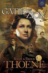 The Gates of Zion by Thoene, Bodie; Thoene, Brock