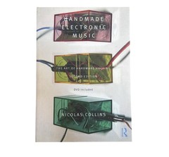 Handmade Electronic Music 2nd Ed Nicolas Collins Routledge Paperback DVD