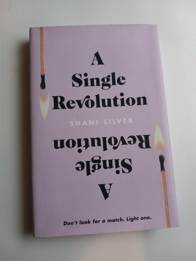 Single Revolution : Don’t Look for a Match. by Shani Silver (2021, Hardcover)