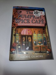 The Pumpkin Spice Cafe by Laurie Gilmore Nrw Paoerback Book