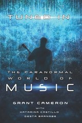 Tuned-In: The Paranormal World of Music