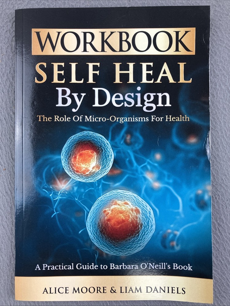 Workbook: Self-Heal by Design (Barbara ONeill) (Womens Health Paperback