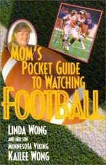 Mom’s Pocketguide to Watching Football – Linda Wong, 9781575001494, paperback