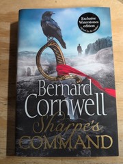 Sharpe’s Command – Bernard Cornwell – NEW Signed 1st/1st UK HB (Waterstones)