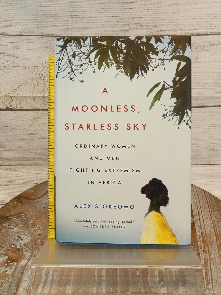 A Moonless, Starless Sky: Ordinary Women & Men Fighting Extremism in Africa HCDJ