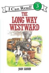 The Long Way Westward (I Can Read Level 3) – Paperback By Sandin, Joan – GOOD