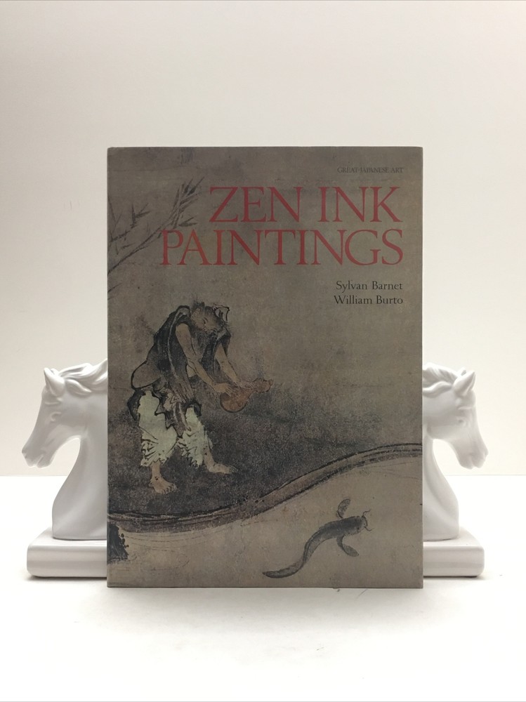 ZEN INK PAINTINGS: GREAT JAPANESE ART By Sylvan Barnet and William Burto 1982 HC