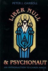 Liber Null & Psychonaut: An – Paperback, by Carroll Peter J. – Very Good