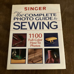 Singer Sewing Reference Library, The Complete Photo Guide…, HC, LIKE NEW (406)