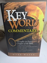 Key Word Commentary: Thoughts on Every Chapter of the Bible Mark Water – HC