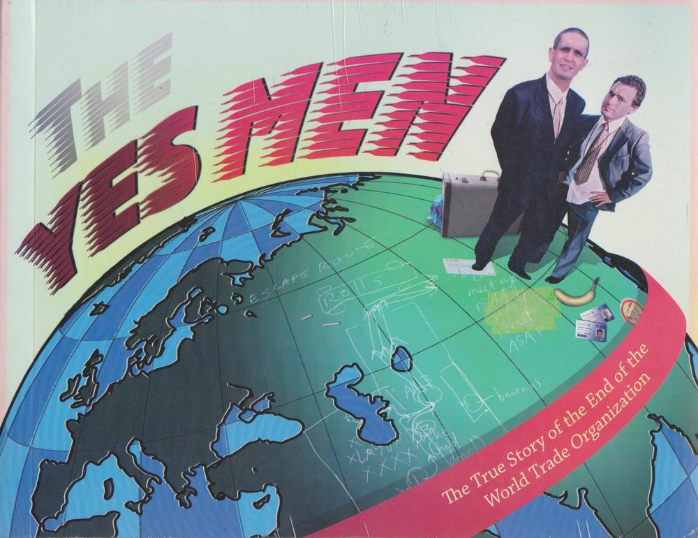 VARIOUS The Yes Men: The True Story of the End of the World Trade Organization 2
