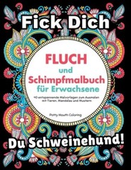 Fluch Und Schimpfmalbuch F?R Erwachsene: 40 Entspannende Mal…