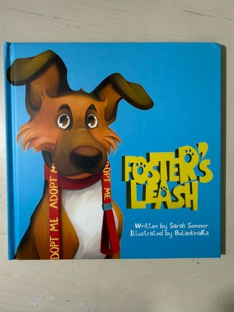 Foster’s Leash by Sarah Sommer Hardcover Book Signed by author!